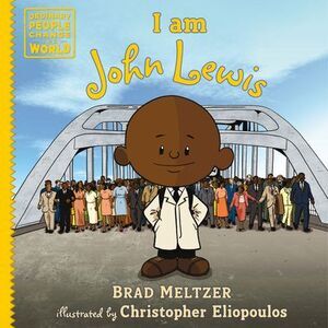 I Am John Lewis -- Brad Meltzer